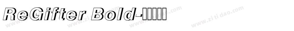 ReGifter Bold字体转换